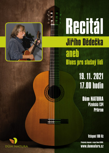 Recitál Jiřího Dědečka aneb Blues pro slušný lidi 